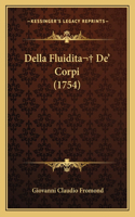 Della Fluidita De' Corpi (1754)