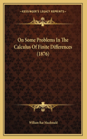 On Some Problems In The Calculus Of Finite Differences (1876)