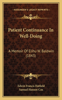 Patient Continuance In Well-Doing