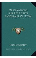 Observations Sur Les Ecrits Modernes V2 (1736)