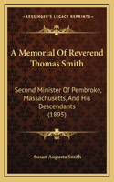 A Memorial Of Reverend Thomas Smith