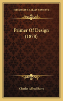 Primer Of Design (1878)
