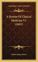 System Of Clinical Medicine V1 (1843)