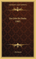 Das Gebet Bei Paulus (1905)