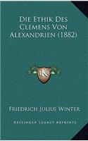 Die Ethik Des Clemens Von Alexandrien (1882)