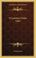 Il Cesarismo E L'Italia (1862)