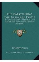 Die Darstellung Der Barbaren Part 1
