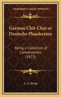 German Chit-Chat or Deutsche Plaudereien