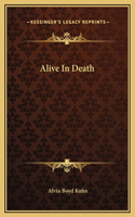 Alive In Death