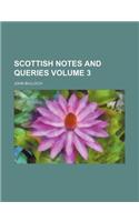 Scottish Notes and Queries Volume 3: (English)