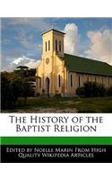 The History of the Baptist Religion