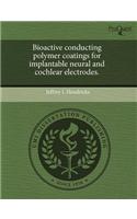 Bioactive Conducting Polymer Coatings for Implantable Neural and Cochlear Electrodes