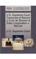 U.S. Supreme Court Transcript of Record U S Ex Rel Skinner & Eddy Corporation V. McCarl