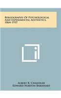 Bibliography of Psychological and Experimental Aesthetics, 1864-1937