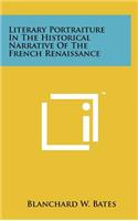Literary Portraiture in the Historical Narrative of the French Renaissance