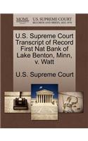 U.S. Supreme Court Transcript of Record First Nat Bank of Lake Benton, Minn, V. Watt