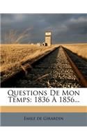 Questions de Mon Temps