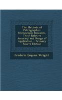 Methods of Petrographic-Microscopic Research, Their Relative Accuracy and Range of Application