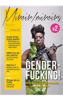 GENDERFUCKING ! Masculinites/feminites, et tout le reste ? (VERSION DRAG QUEEN)