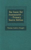 Das Ganze Der Ananaszucht ...: (German)