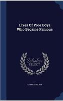 Lives Of Poor Boys Who Became Famous