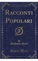 Racconti Popolari (Classic Reprint)