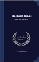 True Rapid Transit