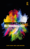 Mixed Methods in Criminology