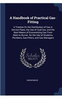 Handbook of Practical Gas-Fitting