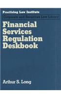 Financial Services Regulation Deskbook