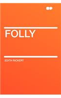 Folly: (English)