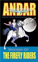 Mystery of the Firefly Riders: Andar to Walk Adventures