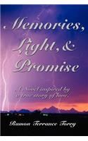 Memories, Light, & Promise
