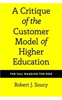 Critique of the Customer Model of Higher Education