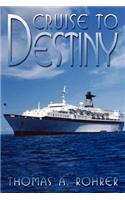 Cruise to Destiny