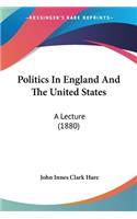 Politics In England And The United States
