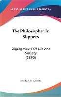 The Philosopher In Slippers