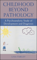 Childhood beyond Pathology