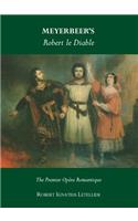 Meyerbeer’s Robert le Diable