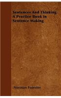 Sentences and Thinking a Practice Book in Sentence Making