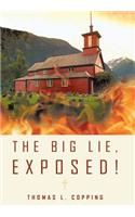 The Big Lie, Exposed!: (English)