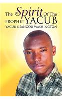 The Spirit of the Prophet Yacub