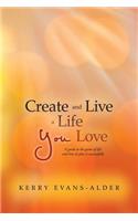 Create and Live a Life You Love: A Guide to the Game of Life and How to Play It Successfully(English)