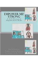 Empower Me! Strong
