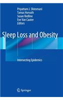 Sleep Loss and Obesity
