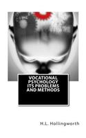 Vocational Psychology its Problems and Methods