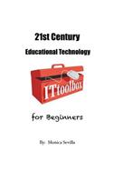 21st Century Educational Technology for Beginners