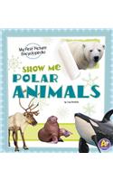 Show Me Polar Animals