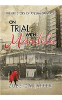 On Trial with Mandela