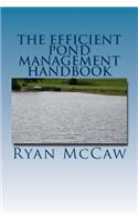 The Efficient Pond Management Handbook: (English)